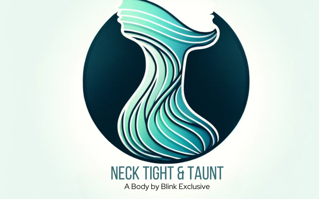 Neck Tight & Taunt
